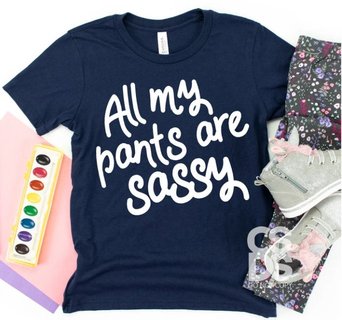 All My Pants are Sassy - YOUTH -