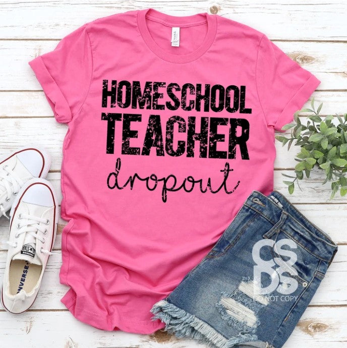 Homeschool Teacher Dropout - ADULT -