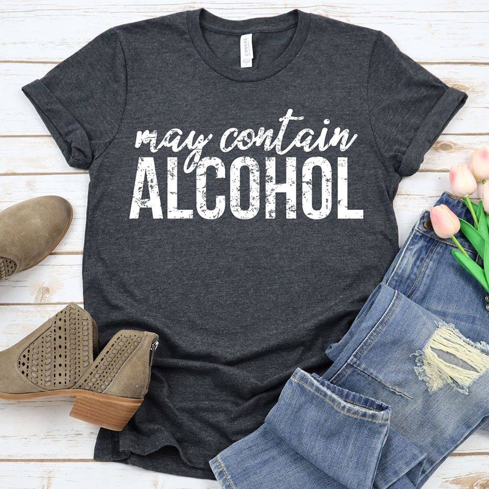 May Contain Alcohol