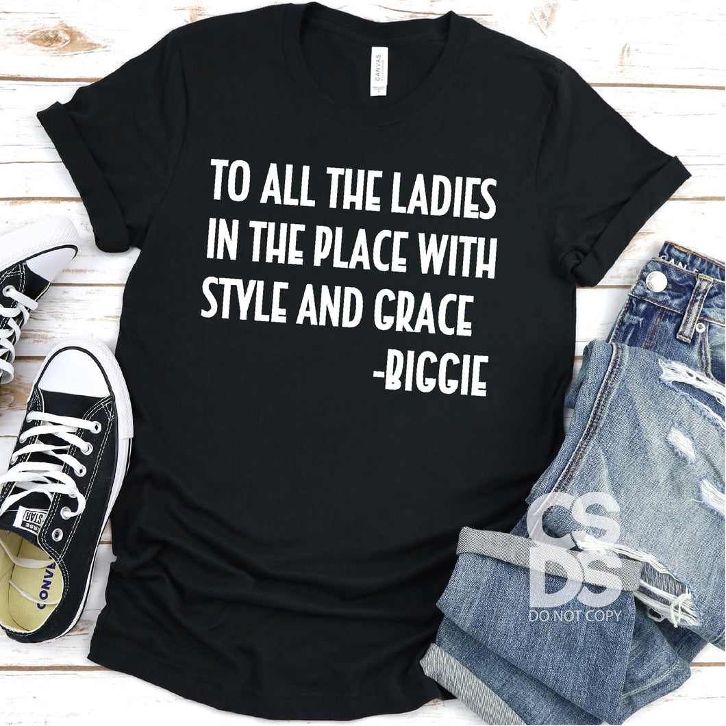 To all the Ladies in the Place With Style and Grace